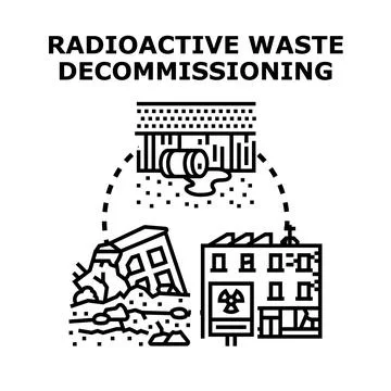 Radioactive waste decommissioning process vector illustration Stock Illustration