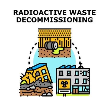 Radioactive waste decommissioning process vector illustration Stock Illustration