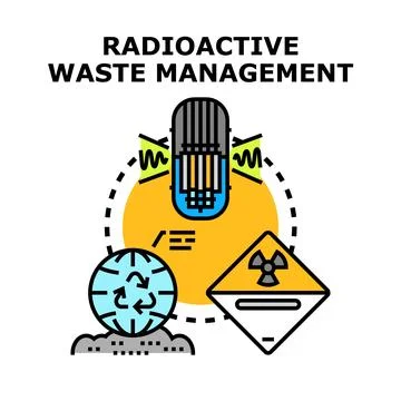 Radioactive waste management process safely handling dangerous material Illustration