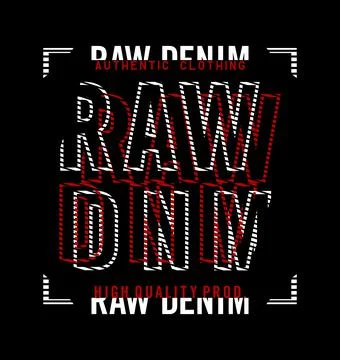 RAW DENIM design typography, vector design text illustration, sign, t shirt g Stock Illustration
