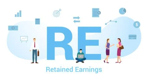 Re retained earnings concept with big word or text and team people with moder Stock Illustration