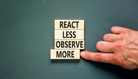 React less observe more symbol. Concept words React less observe more on wood Foto stock