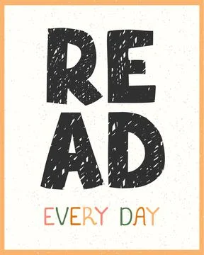 Read every day - fun hand drawn nursery poster with lettering Stock Illustration