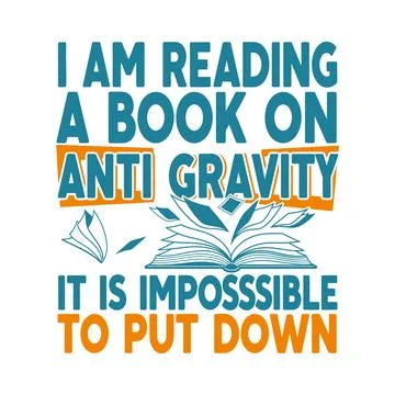 Reading a book on anti gravity is impossible to put down humorously tshirt Stock Illustration