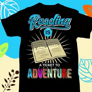 READING IS A TICKET TO ADVENTURE Stock Illustration