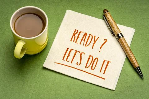 Ready? Let's do it. Motivational note. Stock Photos