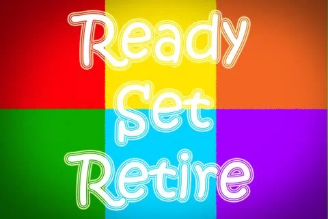Ready set retire concept Stock Illustration