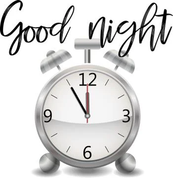 A realistic alarm clock on a white background. Good Night's Inscription Stock Illustration
