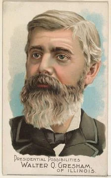 RECORD DATE NOT STATED Walter Q. Gresham of Illinois, from the Presidentia... Stock-Fotos