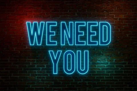 RECORD DATE NOT STATED We need you. Neon sign. Brick wall at night with th... 写真素材