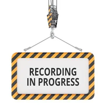 Recording in progress hanging sign with hazard stripe frame. 3d rendering Stock Illustration