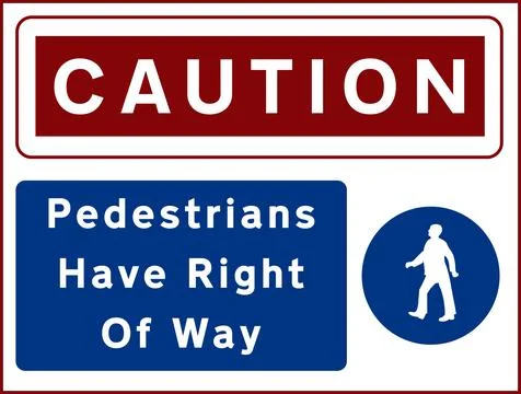 Rectangular Caution Sign: Pedestrians Have Right of Way in red blue and white Stock Illustration