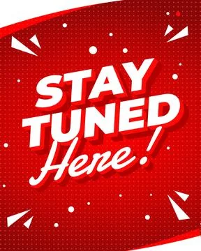 Red background with bold white text Stay Tuned Here! and decorative elements. イラスト素材