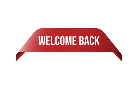 Red banner welcome back isolated on white background. Stock Illustration