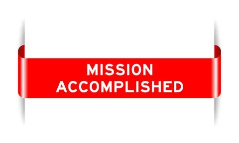 Red color inserted label banner with word mission accomplished on white bac.. Stock Illustration