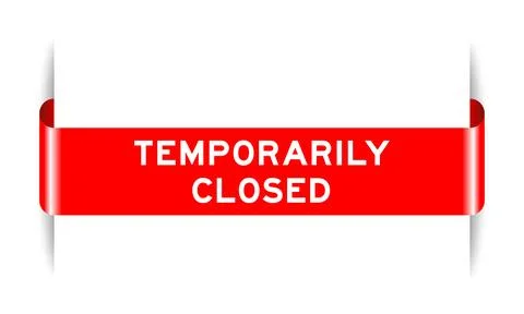 Red color inserted label banner with word temporarily closed on white backg.. Illustrazione stock