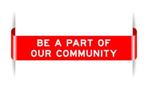 Red color inserted label banner with word be a part of our community on whi.. 库存插图
