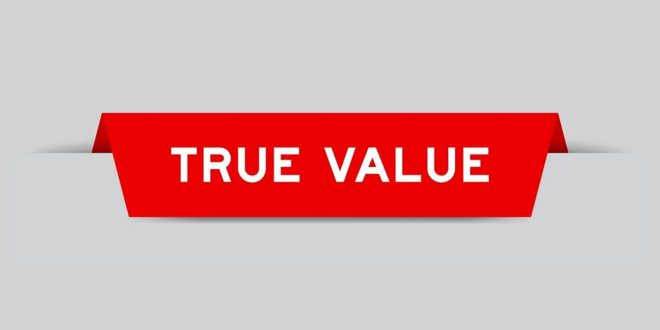 Red color inserted label with word true value on gray background Illustration