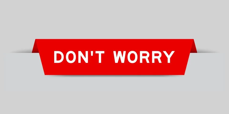 Red color inserted label with word do not worry on gray background Stock Illustration
