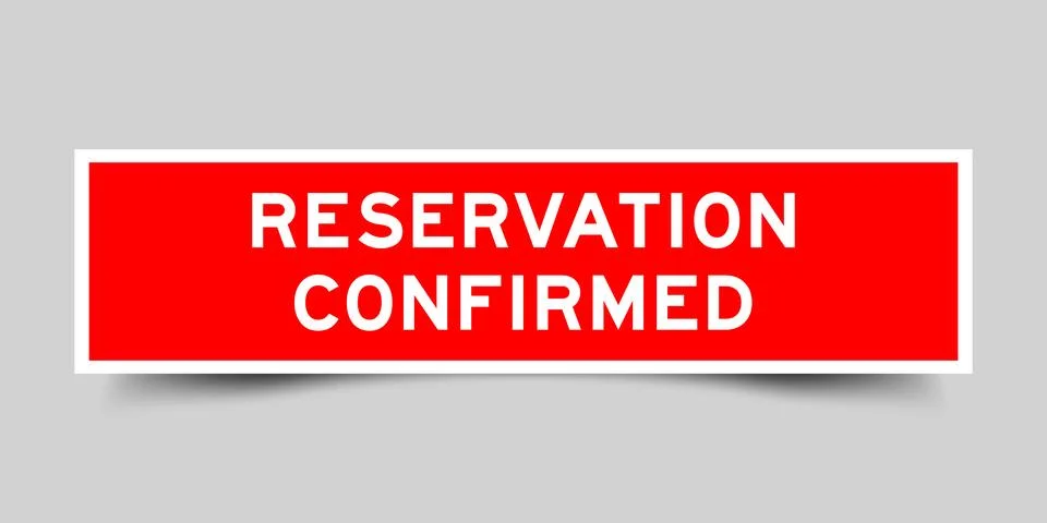 Red color square shape sticker label with word reservation confirmed on gra.. 스톡 일러스트