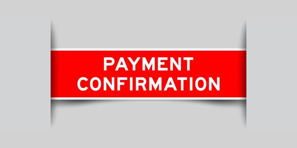 Red color square shape sticker label with word payment confirmation inserte.. Stock Illustration