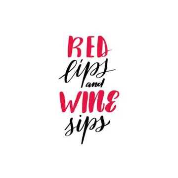 Red lips and wine sips. Great vector stock calligraphy illustrations Stock Illustration