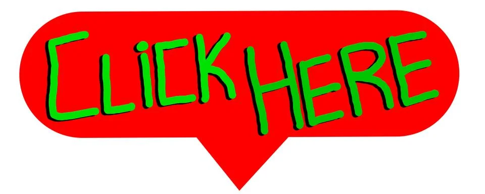 Red speech bubble with the text click here written in green. Downward arrow.. Stock Illustration