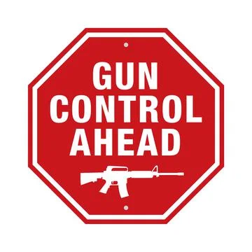 A Red Stop Sign with a Gun Control Ahead and Assault Rifle Message Illustrati Stock Illustration