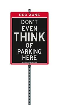 Red Zone - Dont even think of parking here road sign Stock Illustration