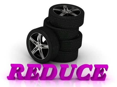 REDUCE- bright letters and rims mashine black wheels on a white background Stock Illustration
