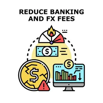 Reducing banking and fx fees concept Stock Illustration