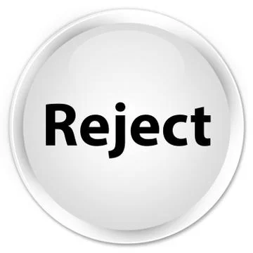 Reject premium white round button Stock Illustration