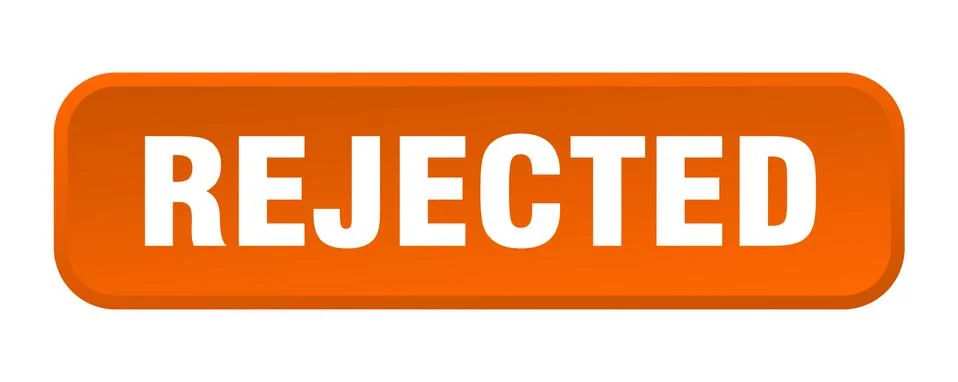 Rejected button. rejected square 3d push button Stock Illustration