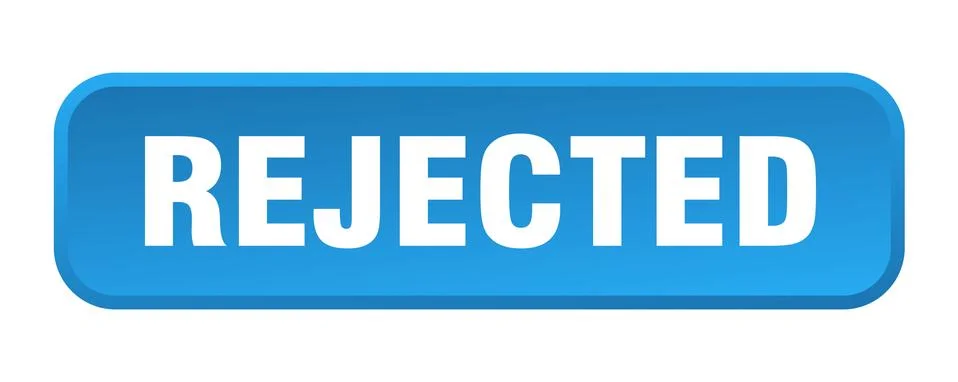 Rejected button. rejected square 3d push button Stock Illustration