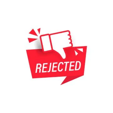 Rejected. Label with thumbs down icon. Sticker. Social media concept. Vector  Illustrazione stock