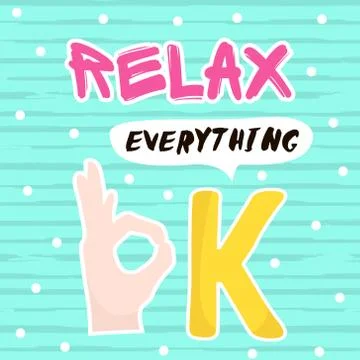 Relax. Everything Ok. Background with hand make ok. Vector Illustration Stock Illustration