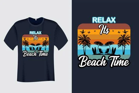 Relax Its Beach Time Summer T Shirt Stock Illustration