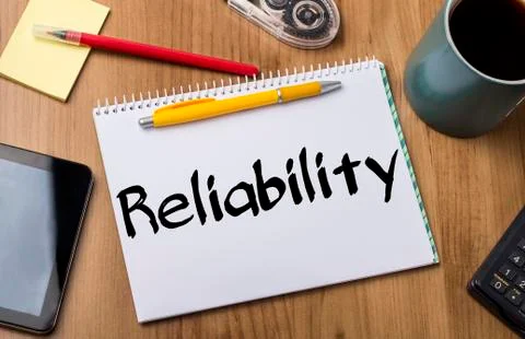 Reliability - Note Pad With Text Stock Photos