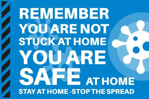 Remember You are Not Stuck at Home - You are safe at home - Illustration with Stock Illustration