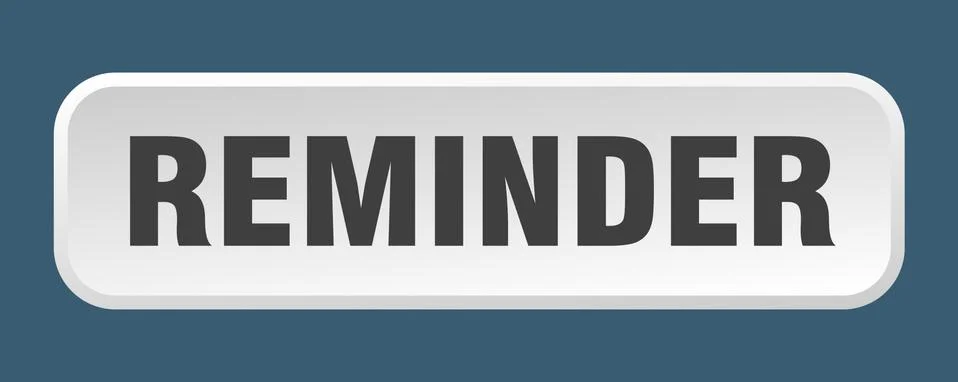 Reminder button. reminder square 3d push button Illustrazione stock