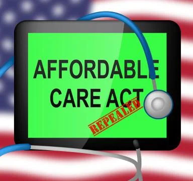 Repeal Or Replace Aca Affordable Care Act Health Care - 3d Illustration Stock Illustration
