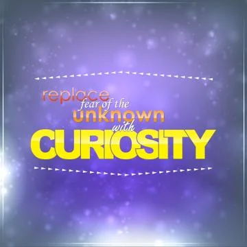 Replace fear with curiosity Illustrazione stock
