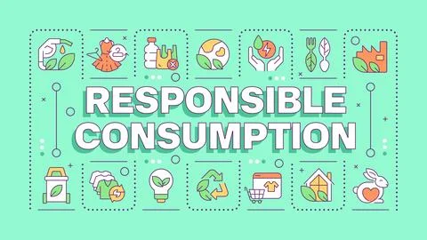 Responsible consumption green word concept Stock Illustration