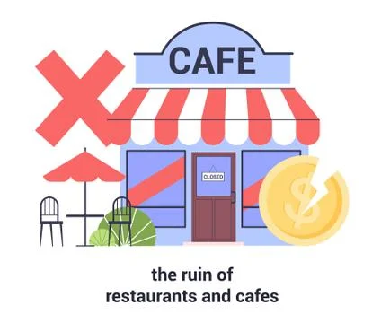 Restaurant and cafe business devastation. Financial crisis concept. Stock Illustration