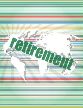 Retirement word on digital touch screen, business concept Stock Illustration