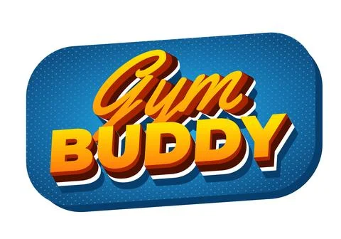 Retro 3d text text reading Gym Buddy in bold orange and yellow on a rounded.. Stock Illustration