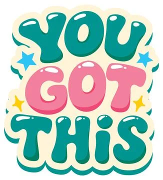 Retro Bubble Letter Typography Sticker with Motivational You Got This Quote Stock Illustration