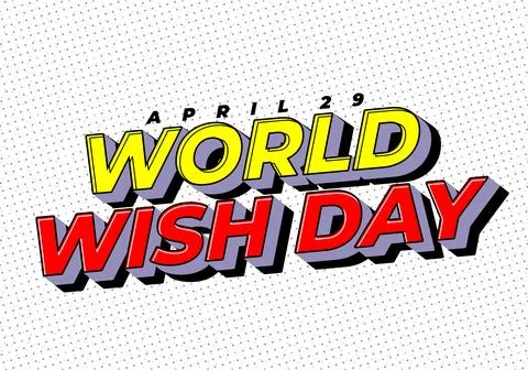 Retro comic style typographic illustration reading WORLD WISH DAY with brig.. Stock Illustration