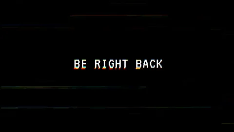 Retro glitch effect Be Right Back text. Stream footage animation Video stock 313370965