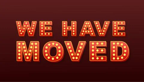 Retro light text we have moved. Retro light bulb. Vector stock illustration. Illustrazione stock